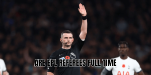 Are EPL Referees Full Time