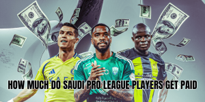 How Much Do Saudi Pro League Players Get Paid