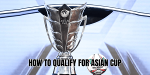 How To Qualify For Asian Cup