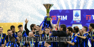 Serie A Teams Near Milan
