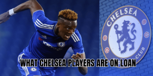 What Chelsea Players Are on Loan
