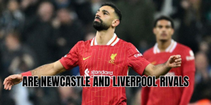 are newcastle and liverpool rivals